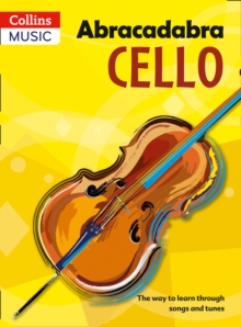 Abracadabra Cello, Pupil's book : The Way to Learn Through Songs and Tunes