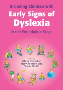 Including Children with Early Signs of Dyslexia : in the Foundation Stage