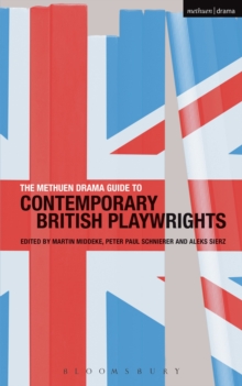 The Methuen Drama Guide to Contemporary British Playwrights
