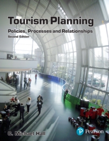 Tourism Planning : Policies, Processes and Relationships