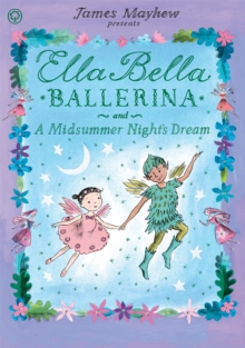 Ella Bella Ballerina and A Midsummer Night's Dream