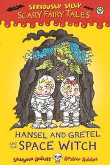 Hansel and Gretel and the Space Witch