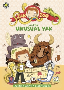 Zak Zoo and the Unusual Yak : Book 4