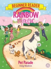 Rainbow Magic Beginner Reader: Pet Parade : Book 8