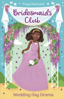 Bridesmaids Club: Wedding Day Drama : Book 4