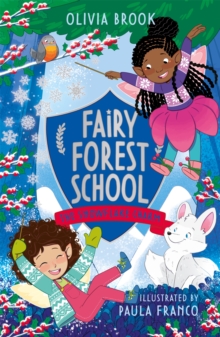 Fairy Forest School: The Snowflake Charm : Book 3