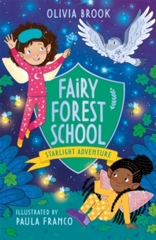 Fairy Forest School: Starlight Adventure : Book 6