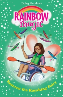 Rainbow Magic: Yasmeen the Kayaking Fairy : The Water Sports Fairies Book 3