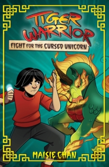 Tiger Warrior: Fight for the Cursed Unicorn : Book 5