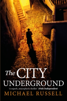 The City Underground : a gripping historical thriller