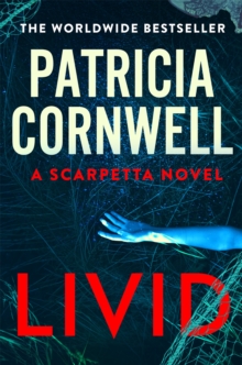 Livid : The new Kay Scarpetta thriller from the No.1 bestseller