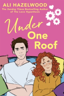 Under One Roof : From the bestselling author of The Love Hypothesis