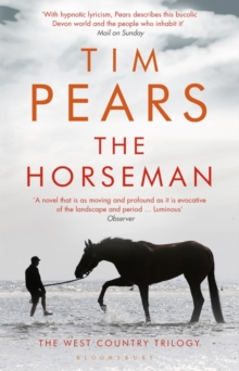 The Horseman : The West Country Trilogy