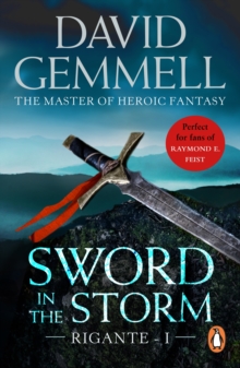 Sword In The Storm : The Rigante Book 1: A breath-taking, adrenalin–fuelled read from the master of heroic fantasy