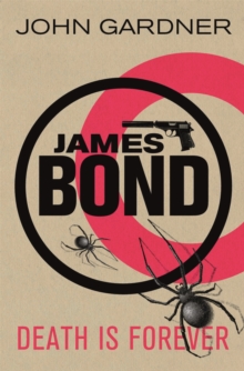 Death is Forever : A James Bond thriller