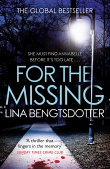 For the Missing : The gripping Scandinavian crime thriller smash hit
