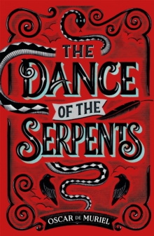 The Dance of the Serpents : The Brand New Frey & McGray Mystery