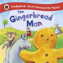 The Gingerbread Man: Ladybird First Favourite Tales