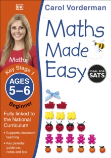 Maths Made Easy: Beginner, Ages 5-6 (Key Stage 1) : Supports the National Curriculum, Maths Exercise Book