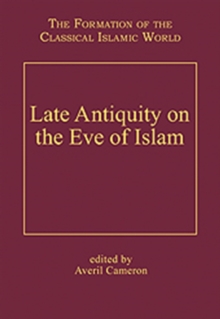 Late Antiquity on the Eve of Islam
