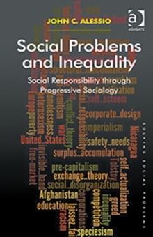 Social Problems and Inequality : Social Responsibility through Progressive Sociology