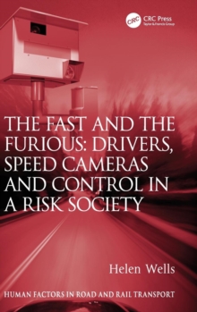 The Fast and The Furious: Drivers, Speed Cameras and Control in a Risk Society