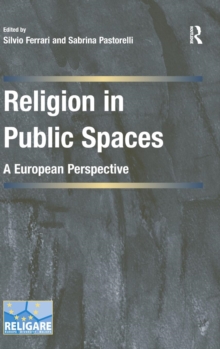 Religion in Public Spaces : A European Perspective
