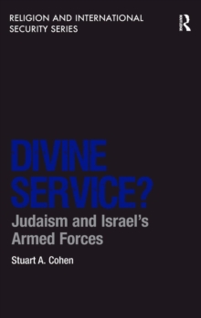 Divine Service? : Judaism and Israel's Armed Forces