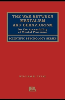 The War Between Mentalism and Behaviorism : On the Accessibility of Mental Processes