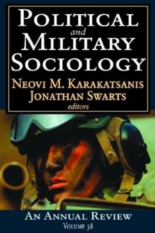 Political and Military Sociology : Volume 38: An Annual Review