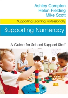 Supporting Numeracy : A Guide for School Support Staff