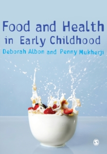 Food and Health in Early Childhood : A Holistic Approach