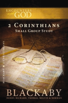 2 Corinthians : A Blackaby Bible Study Series