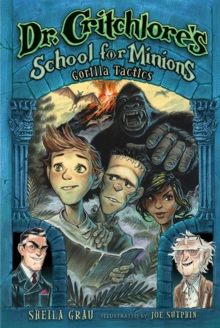 Dr. Critchlore's School for Minions : Dr. Critchlore's School for Minions #2