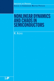 Nonlinear Dynamics and Chaos in Semiconductors