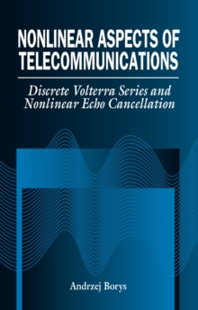 Nonlinear Aspects of Telecommunications : Discrete Volterra Series and Nonlinear Echo Cancellation