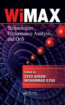 WiMAX : Technologies, Performance Analysis, and QoS