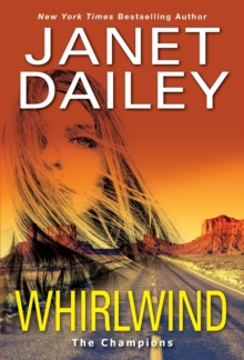 Whirlwind : A Thrilling Novel of Western Romantic Suspense