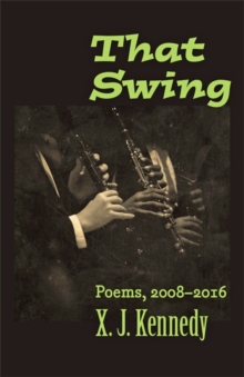 That Swing : Poems, 2008-2016