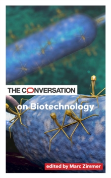 The Conversation on Biotechnology