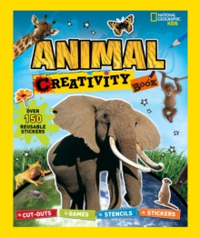Animal Creativity Book : Cut-Outs, Games, Stencils, Stickers