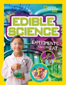 Edible Science : Experiments You Can Eat