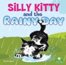 Silly Kitty and the Rainy Day