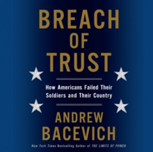 Breach of Trust : How Americans Failed Their Soldiers and Their Country