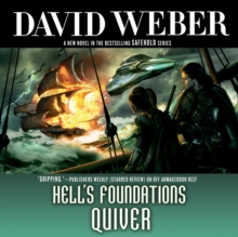 Hell's Foundations Quiver : A Novel in the Safehold Series