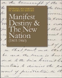 Manifest Destiny and the New Nation (1803-1859)