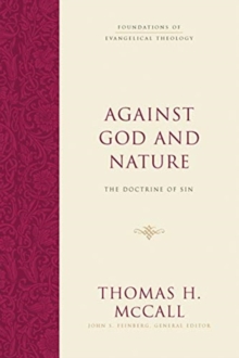 Against God and Nature : The Doctrine of Sin
