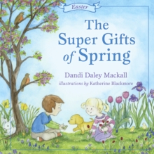 The Super Gifts of Spring : Easter