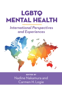 LGBTQ Mental Health : International Perspectives and Experiences