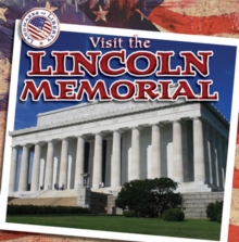 Visit the Lincoln Memorial
